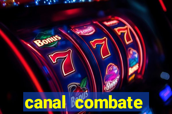 canal combate online ao vivo multicanais